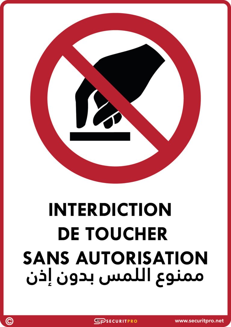 Panneau « Interdiction de toucher sans autorisation » | Signalétique bilingue FR/AR